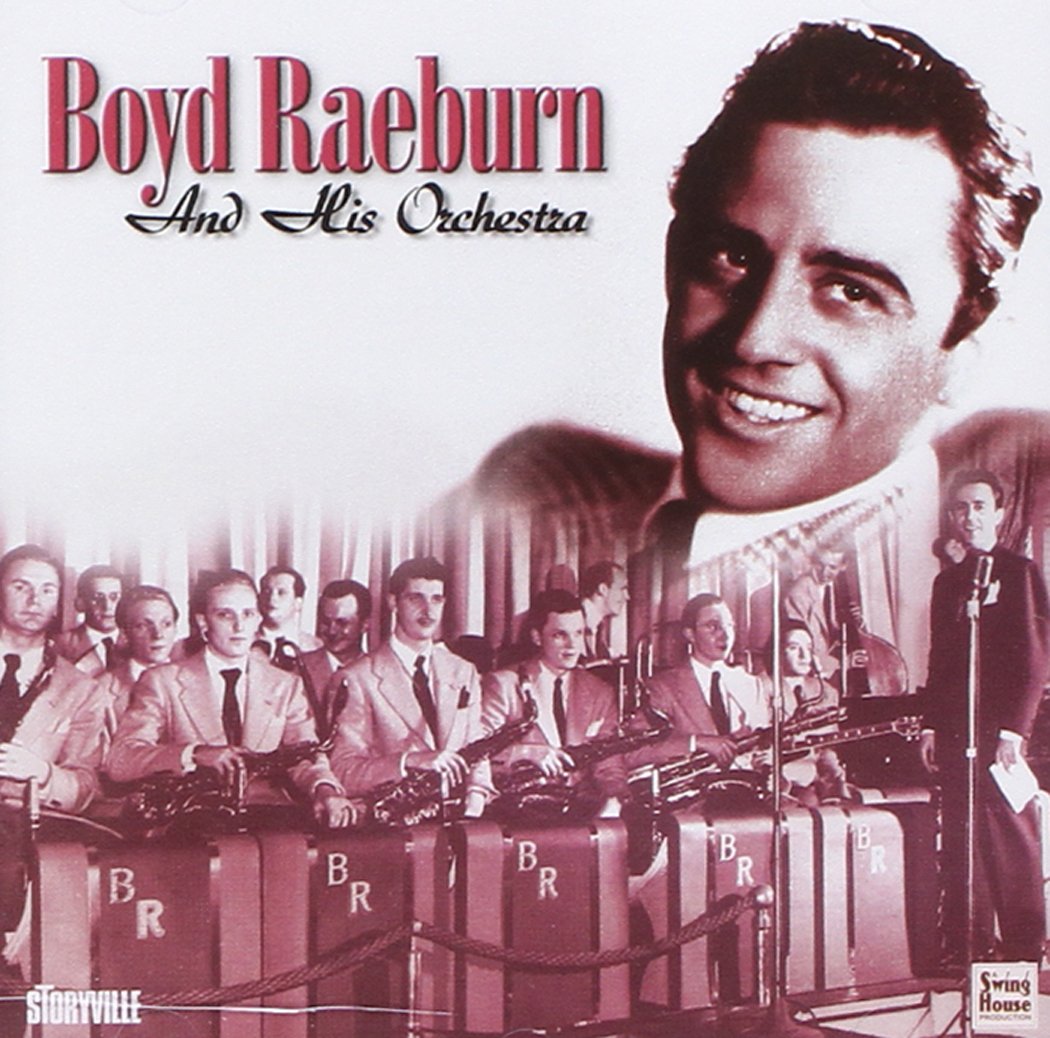 Boyd Raeburn & His Orchestra 1945-1946