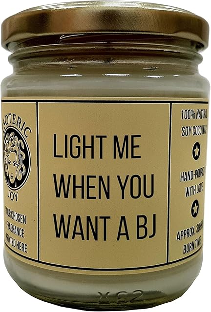 Light me When You Want a BJ - Hand Poured Scented Candle - Gift for Him, Birthday, Anniversary, Couples, Naughty, Funny, Quirky Unusual Gift (Chocolate Truffle & Posh Honey)