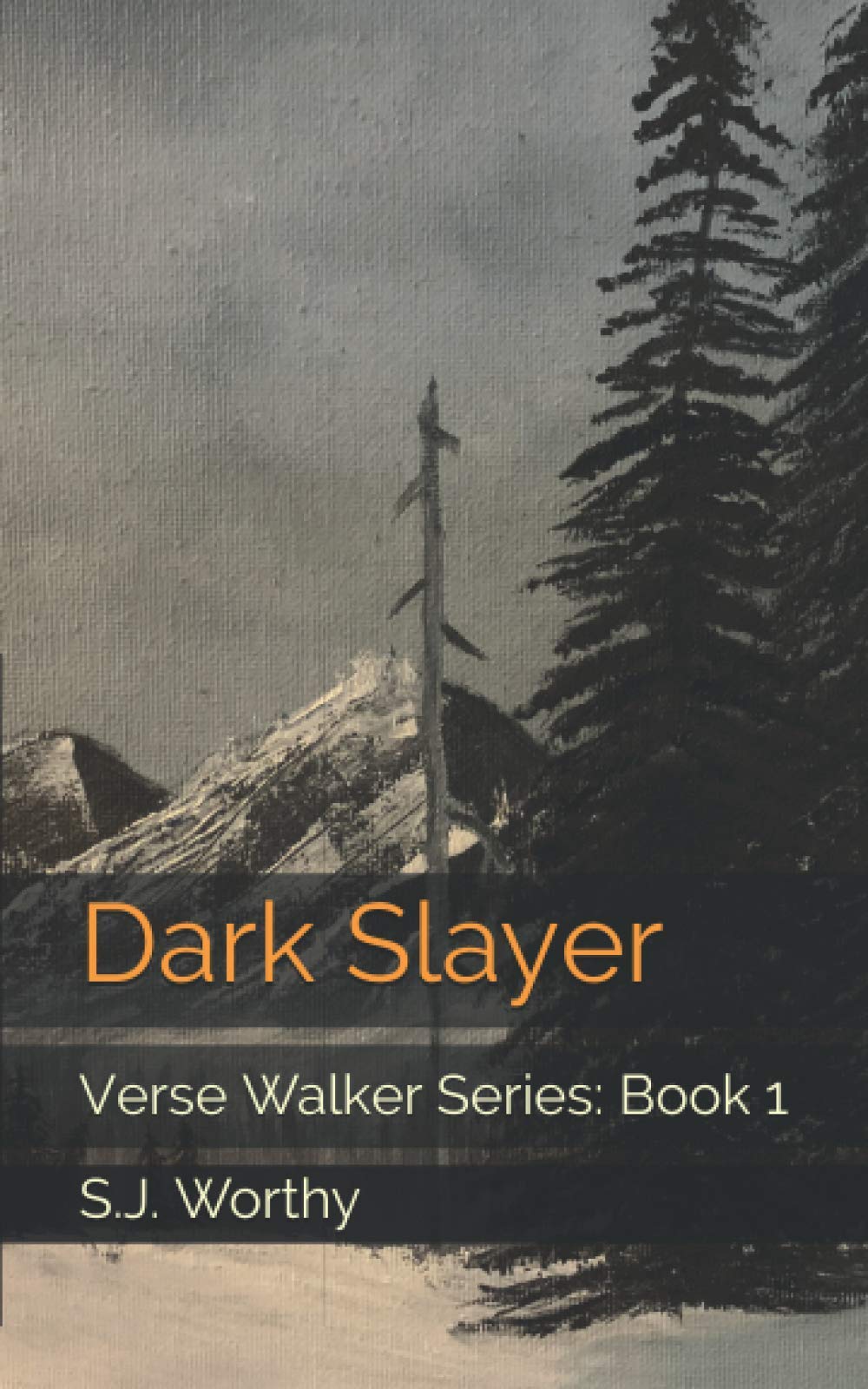 Independently published Dark Slayer: Verse Walker Series: Book 1