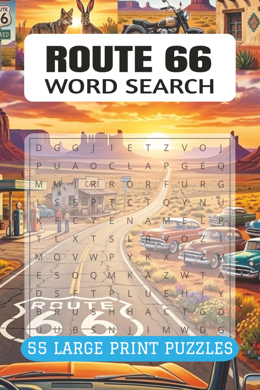 ROUTE 66 WORD SEARCH PUZZLE BOOK: 55 Puzzles Honoring the Mother Road and Classic Americana (9x6, 110 Pages)