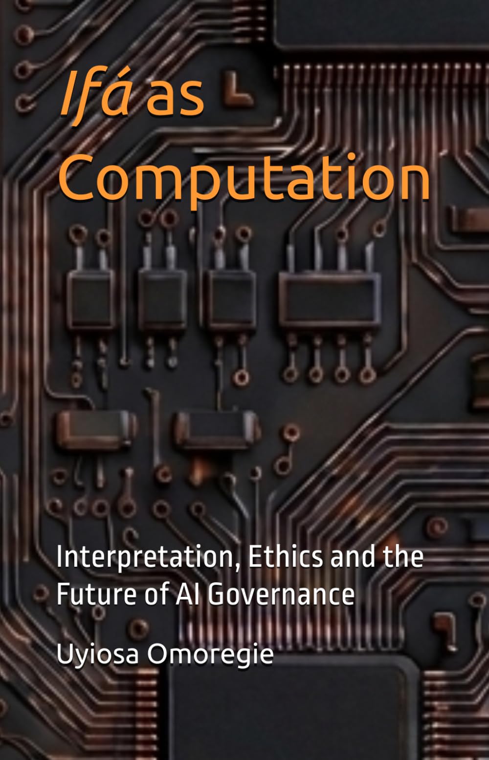Ifá as Computation: Interpretation, Ethics and the Future of AI Governance
