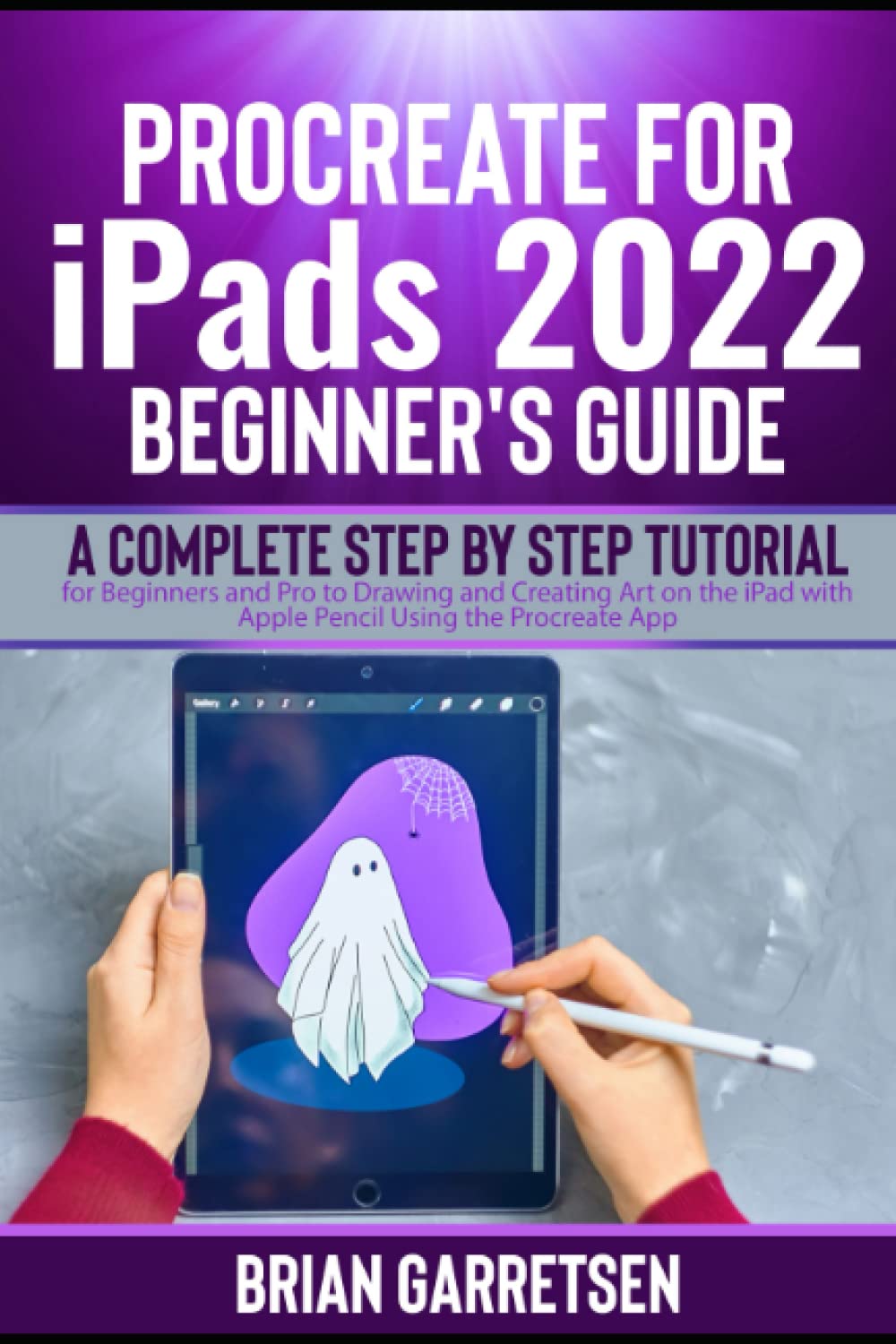 Buy Procreate For iPads 2022 Beginner's Guide A Complete Step by Step