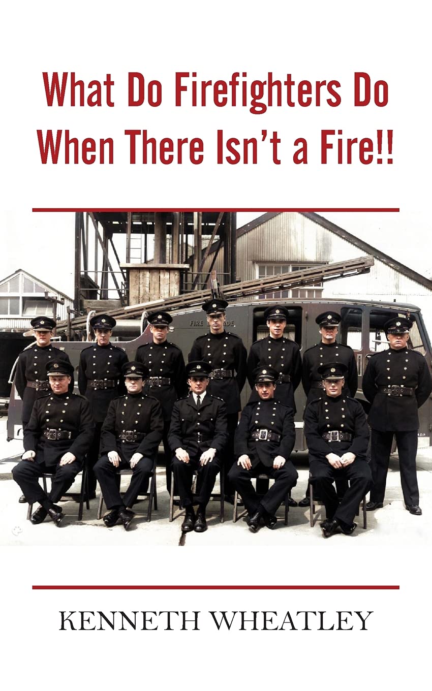 What Do Firefighters Do When There Isn’t a Fire!!