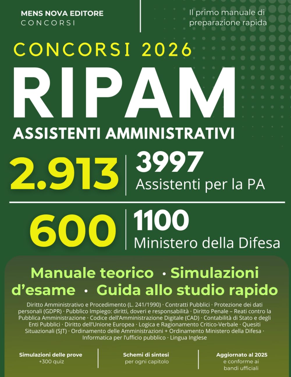 Concorso Ripam 3997 posti Assistenti Amminstrativi PA e Ministero della Difesa 1100: 2913 Assistenti per la Pubblica Amministrazione + 600 Ministero ... Simulazioni d’esame, Guida allo studio)