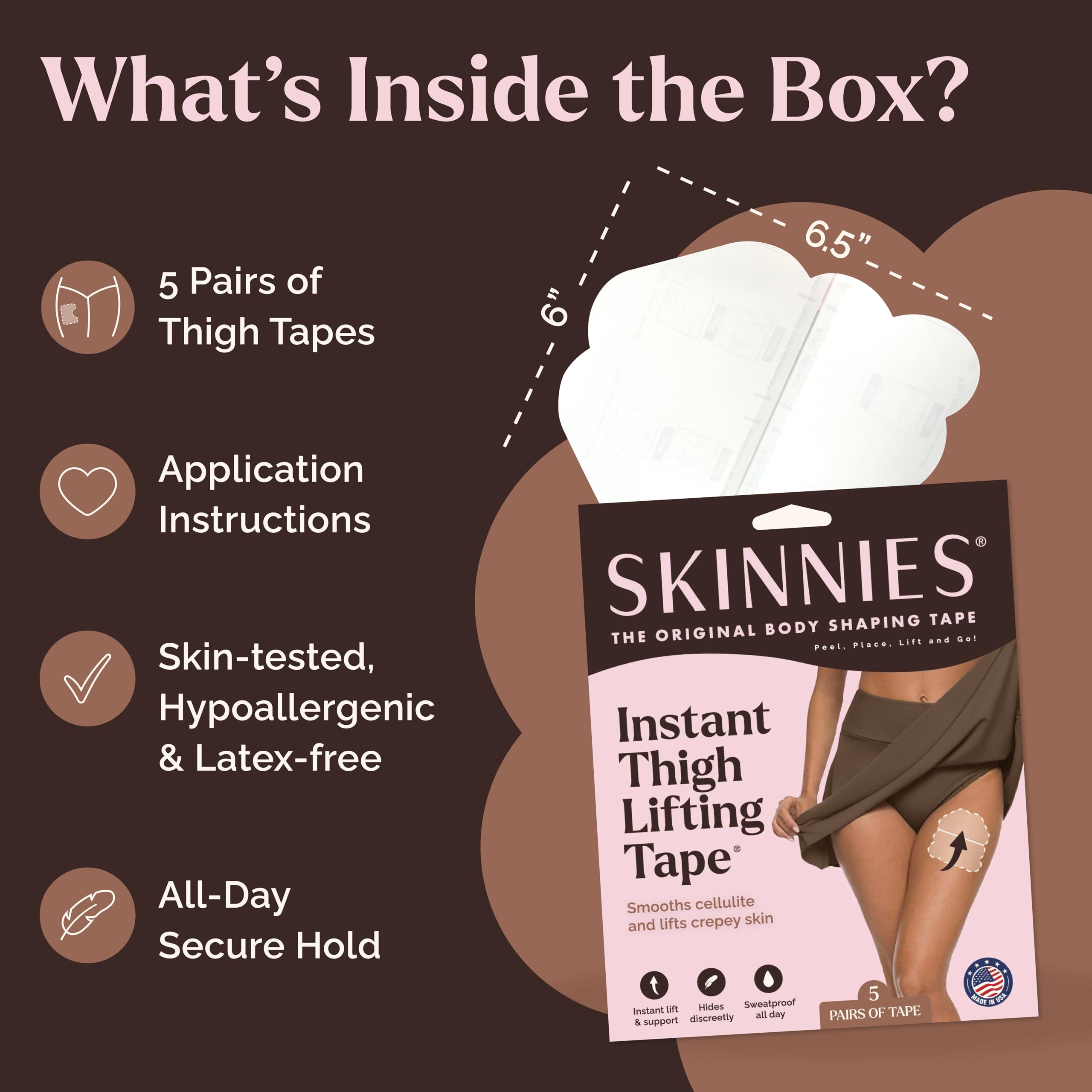 Skinnies Instant Thigh Lift Tape - Patented & Made in USA - Clear Adhesive Strips Instantly Lift Loose Skin and Smooth Cellulite - Sweatproof and All-Day Wear Body Tape for Women - 5 Pairs — Amazon image 6