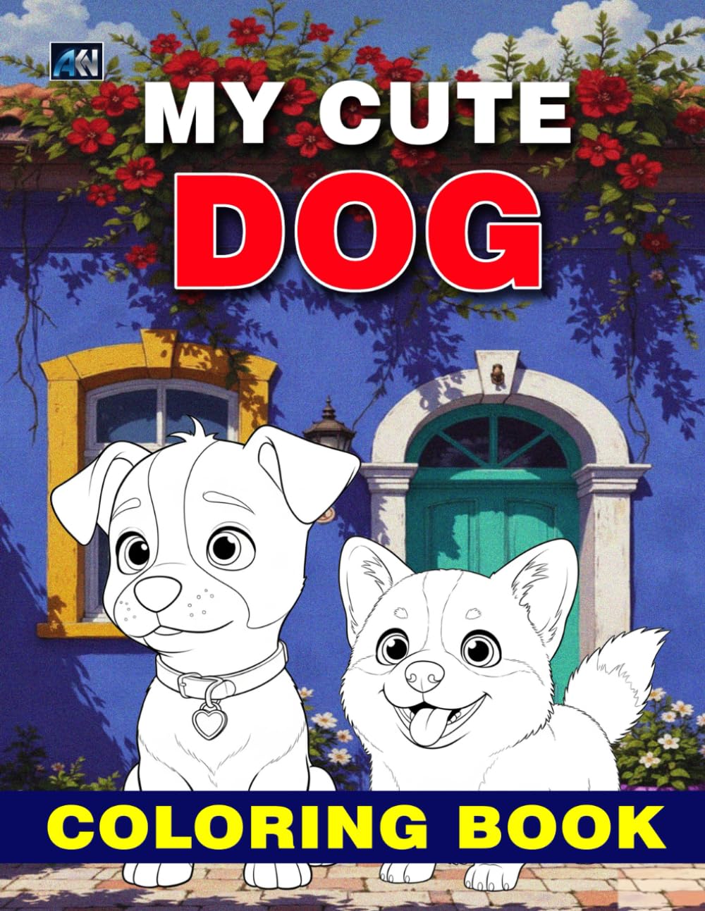 MY CUTE DOG: COLORING BOOK