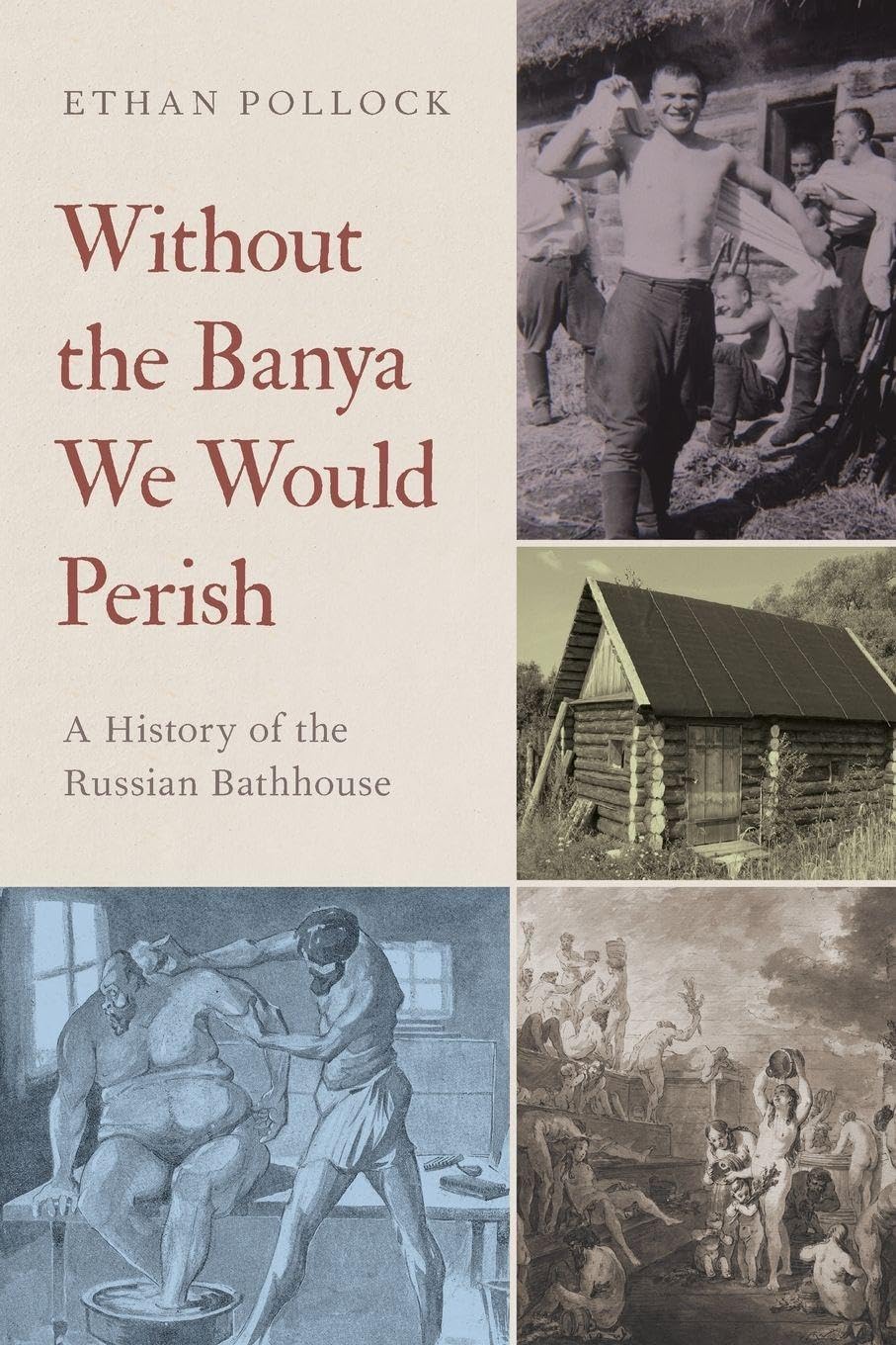 Without the Banya We Would Perish by Ethan  Pollock PAPERBACK 9780197651674