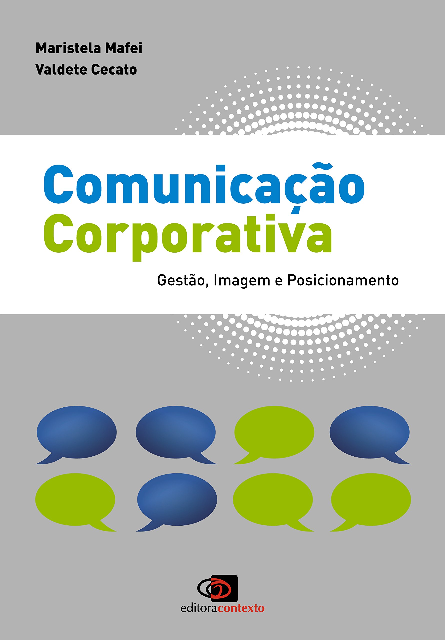 Comunicação Corporativa: Gestão, Imagem e Posicionamento (Portuguese Edition)