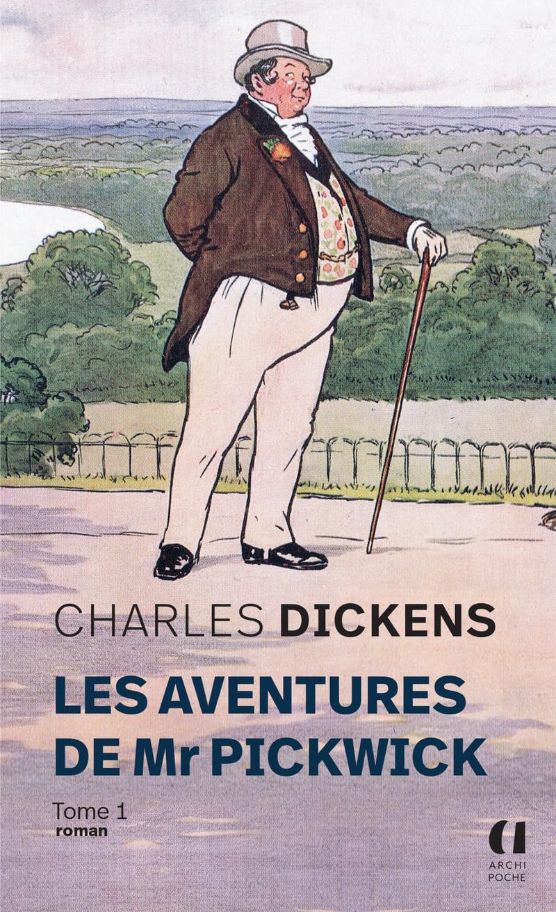Les aventures de Mr Pickwick - tome 1 (1) (Les aventures de Mr Pickwick (1))