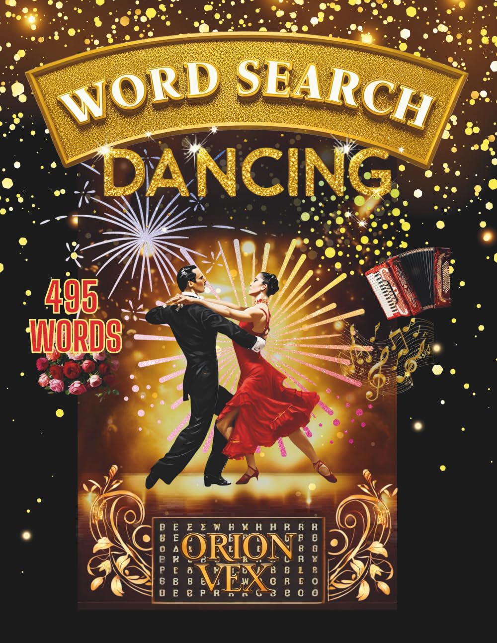 Dancing Word Search: A Celebration of Movement & Mindfulness: Word Searches with Large Print Featuring Ballroom, Latin Dance, Tango, Salsa, Waltz, and ... for Dancers I Perfect for Relaxation & Fun