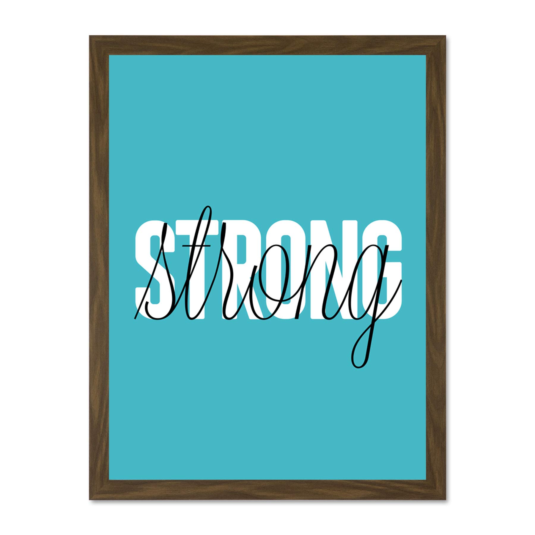 Wee Blue Coo Solid Simple Words Strong Large Framed Art Print Wall Poster 18x24 inch