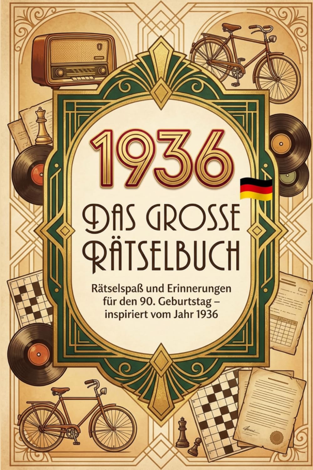1936 – Das große Rätselbuch: Rätselspaß und Erinnerungen für den 90. Geburtstag – inspiriert vom Jahr 1936 | Geschenk für Senioren