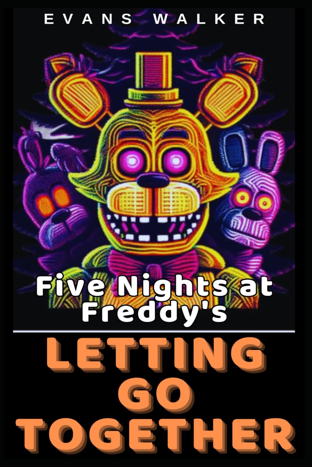 Five Nights át Freddy's Letting go together Evans Walker