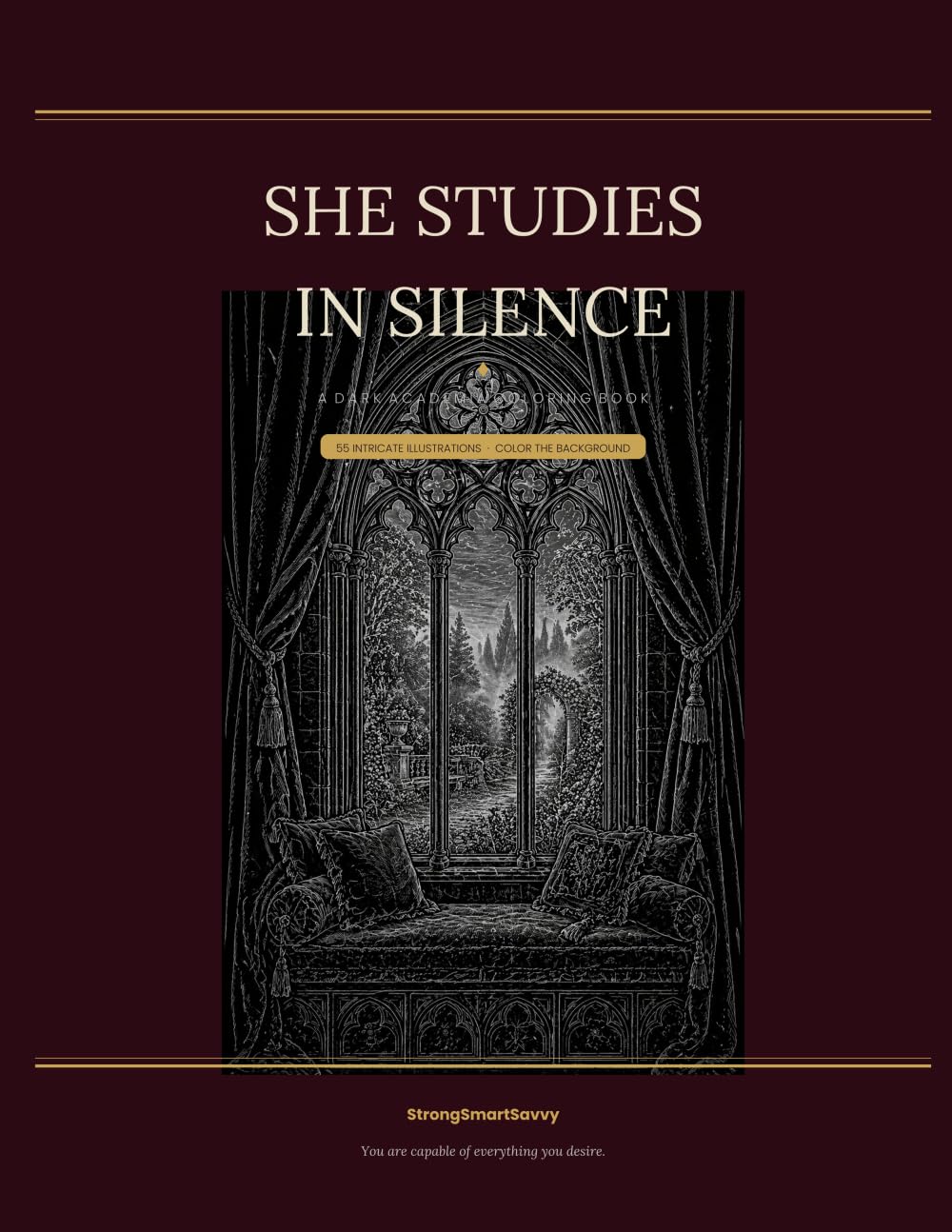 She Studies in Silence: A Dark Academia Coloring Book — 55 Intricate Illustrations to Color the Background