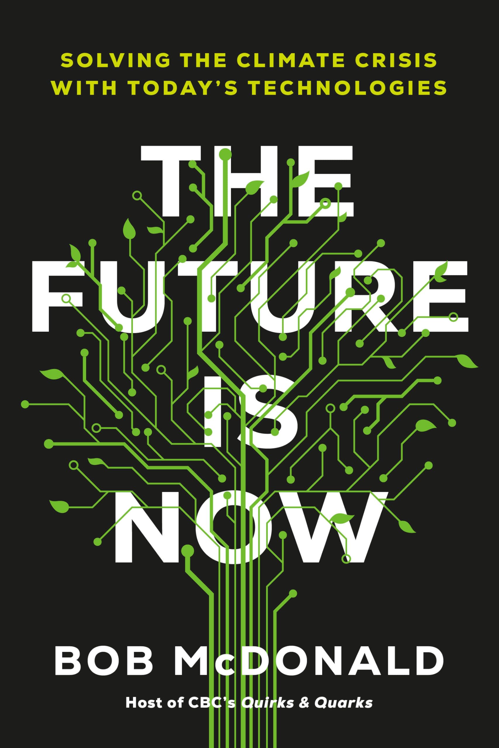 The Future Is Now: Solving the Climate Crisis with Today's