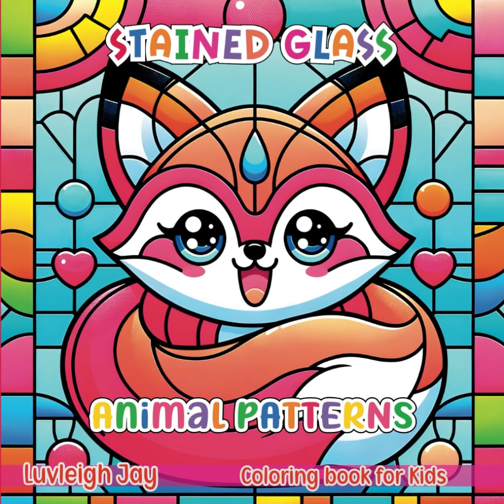 Stained Glass Animals Patterns: Coloring Book for Kids with 40 Cute and Adorable Land and Sea Animal Illustrations (Stained Glass Coloring Books)