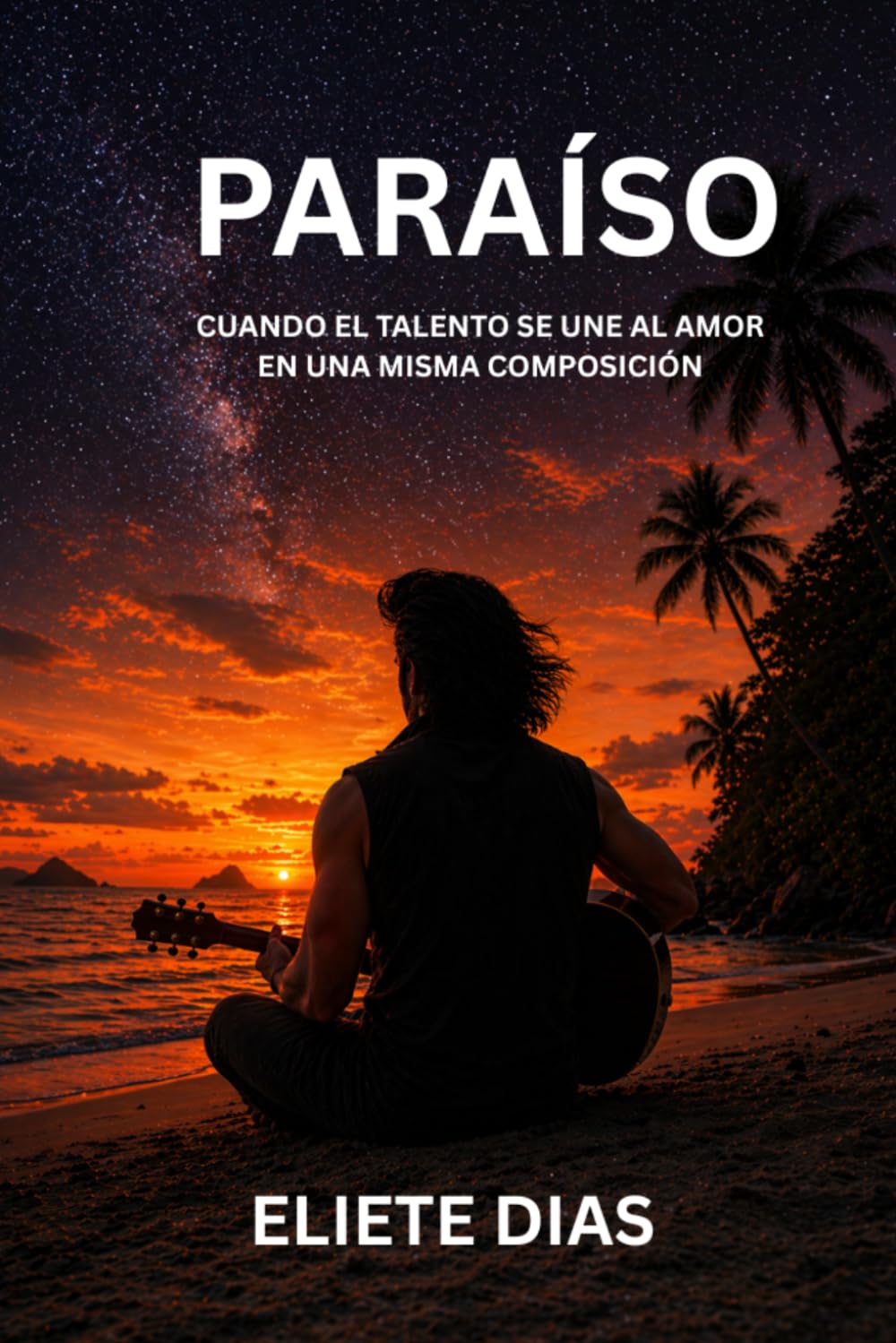 PARAÍSO: CUANDO EL TALENTO SE UNE AL AMOR EN UNA MISMA COMPOSICIÓN