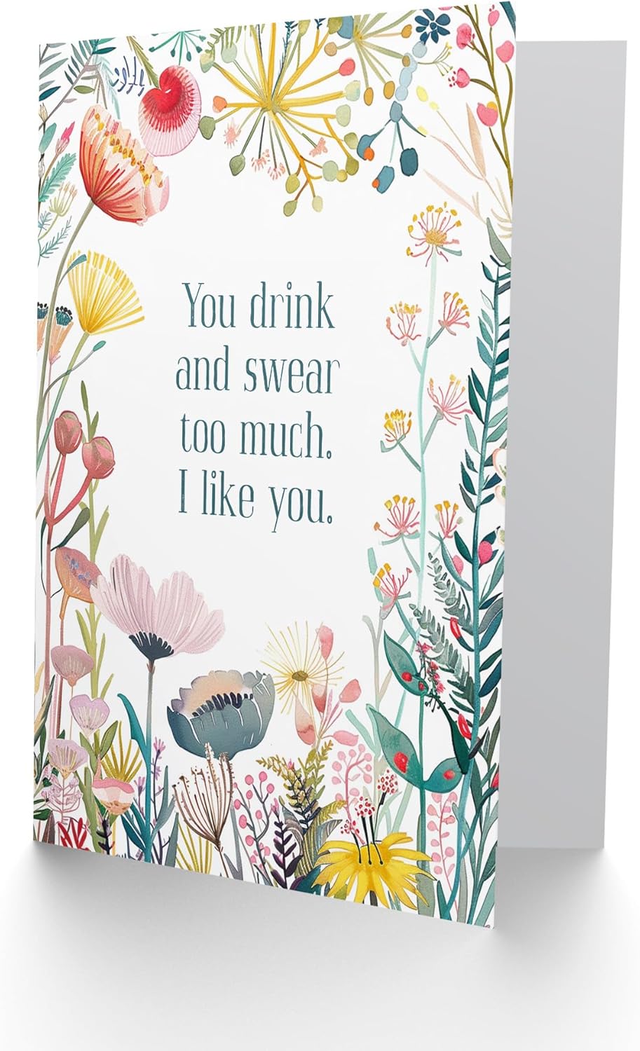 Artery8 Happy Flowers Drink Swear Too Much I Like You For Her Woman Birthday Greeting Card