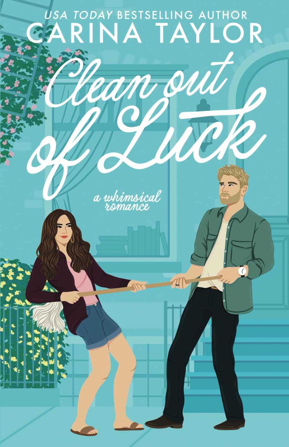 Clean Out of Luck: a whimsical romance