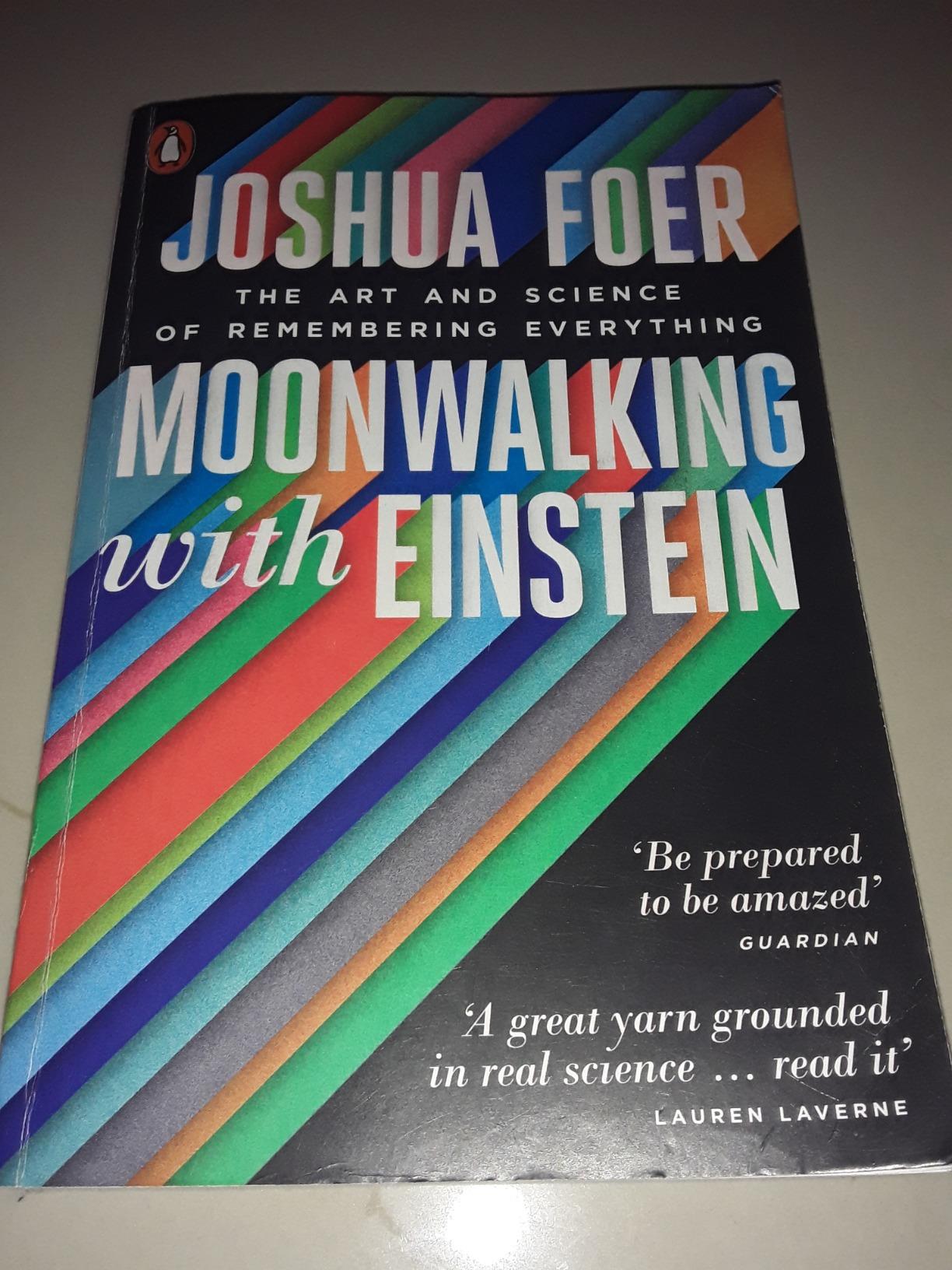 Moonwalking with Einstein: The Art and Science of Remembering Everything : Foer, Joshua: Amazon ...