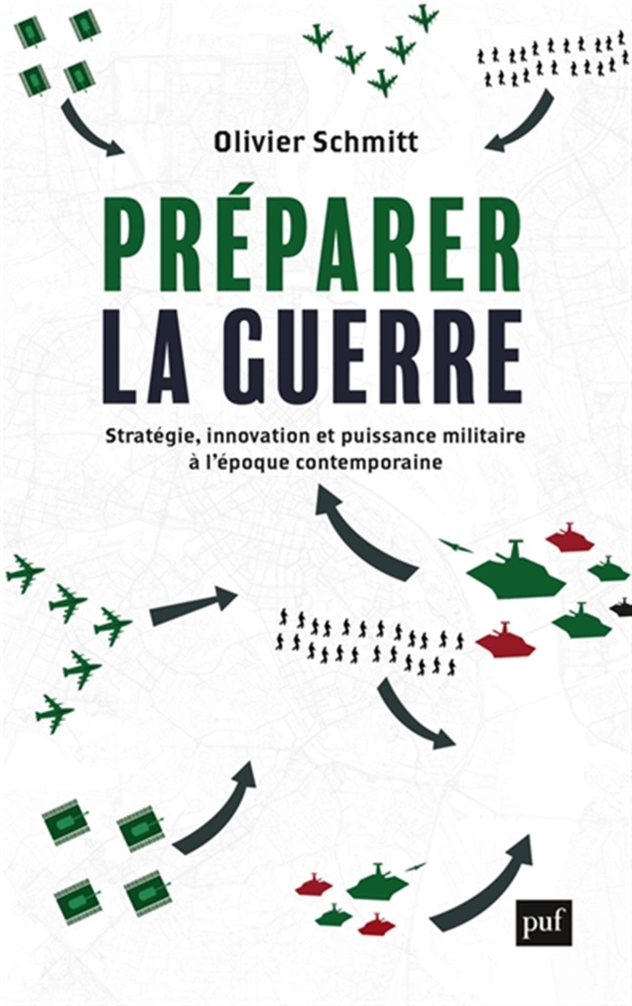 Préparer la guerre: Stratégie, innovation et puissance militaire à l’époque contemporaine