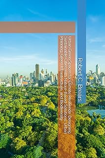 Urban Green Spaces for Climate Resilience: Designing Sustainable Cities with Nature-Based Solutions, Urban Planning, Green...