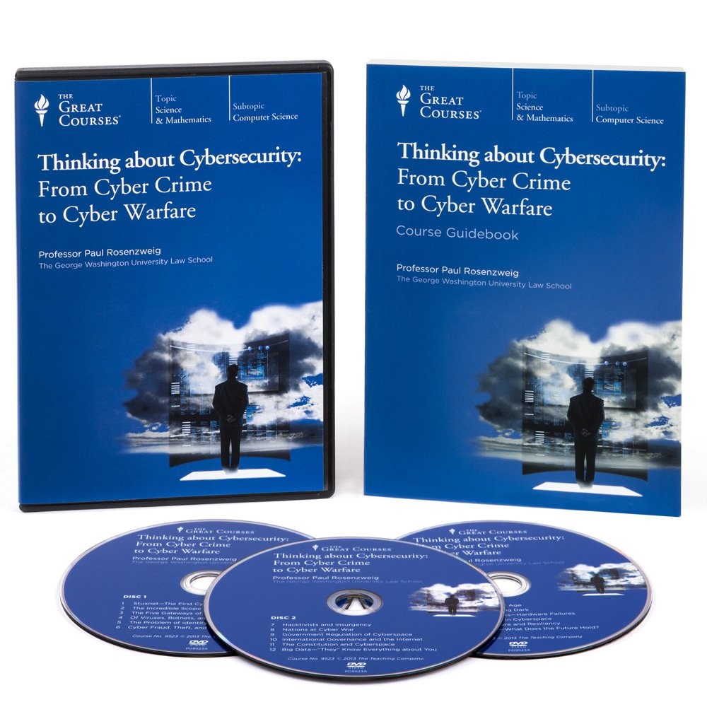 Thinking about Cybersecurity: From Cyber Crime to Cyber Warfare Thinking about Cybersecurity: From Cyber Crime to Cyber Warfare