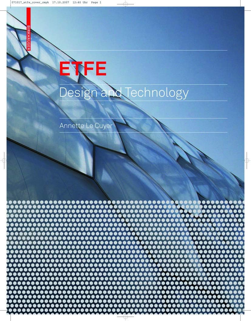 ETFE: Technology and Design