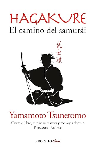 Hagakure. El camino del samurái: El camino del samurai / the Book of the Samurai (Clave)