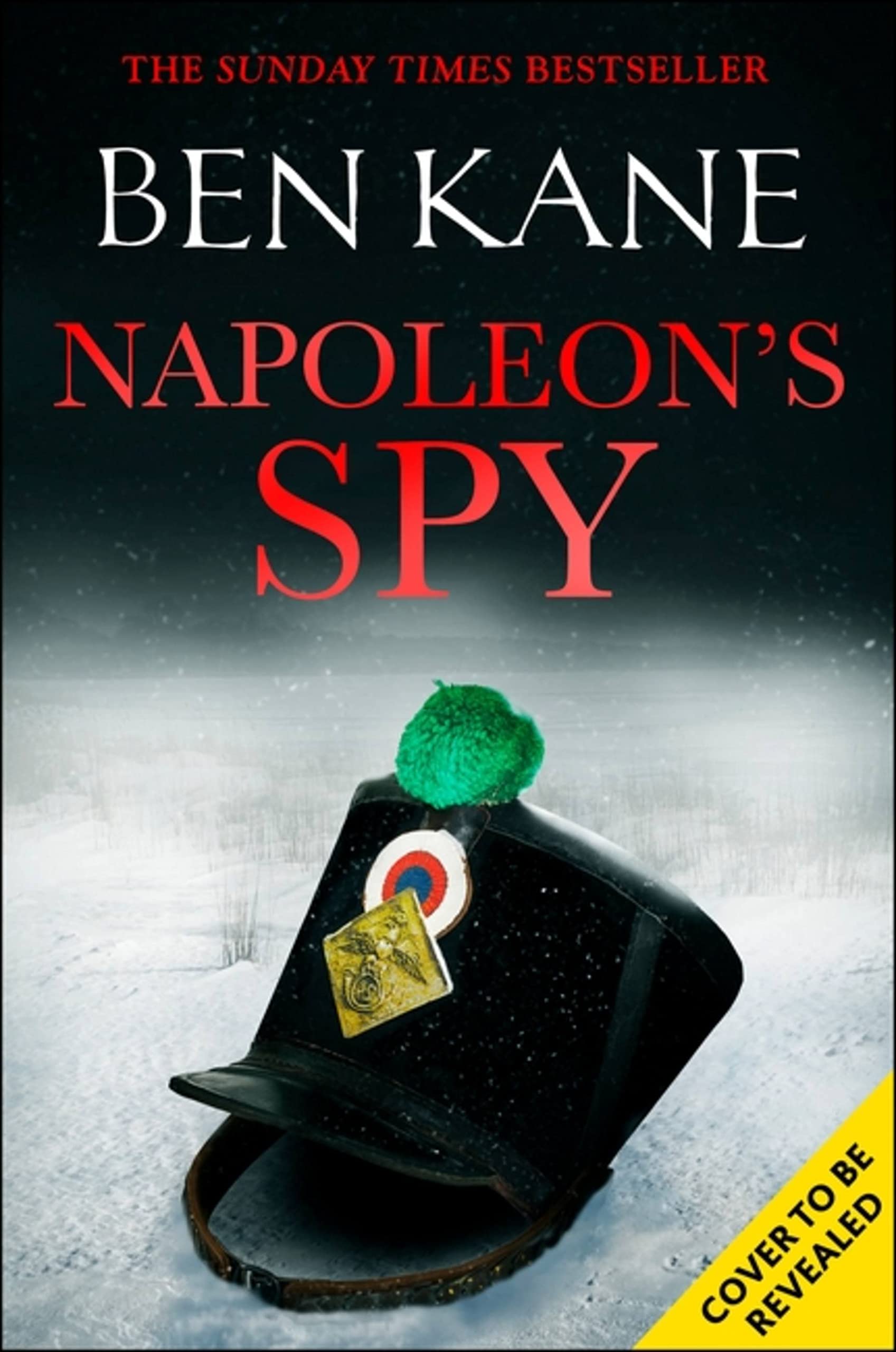Napoleon's Spy: The brand-new historical adventure about Napoleon, hero of Ridley Scott’s new Hollywood blockbuster