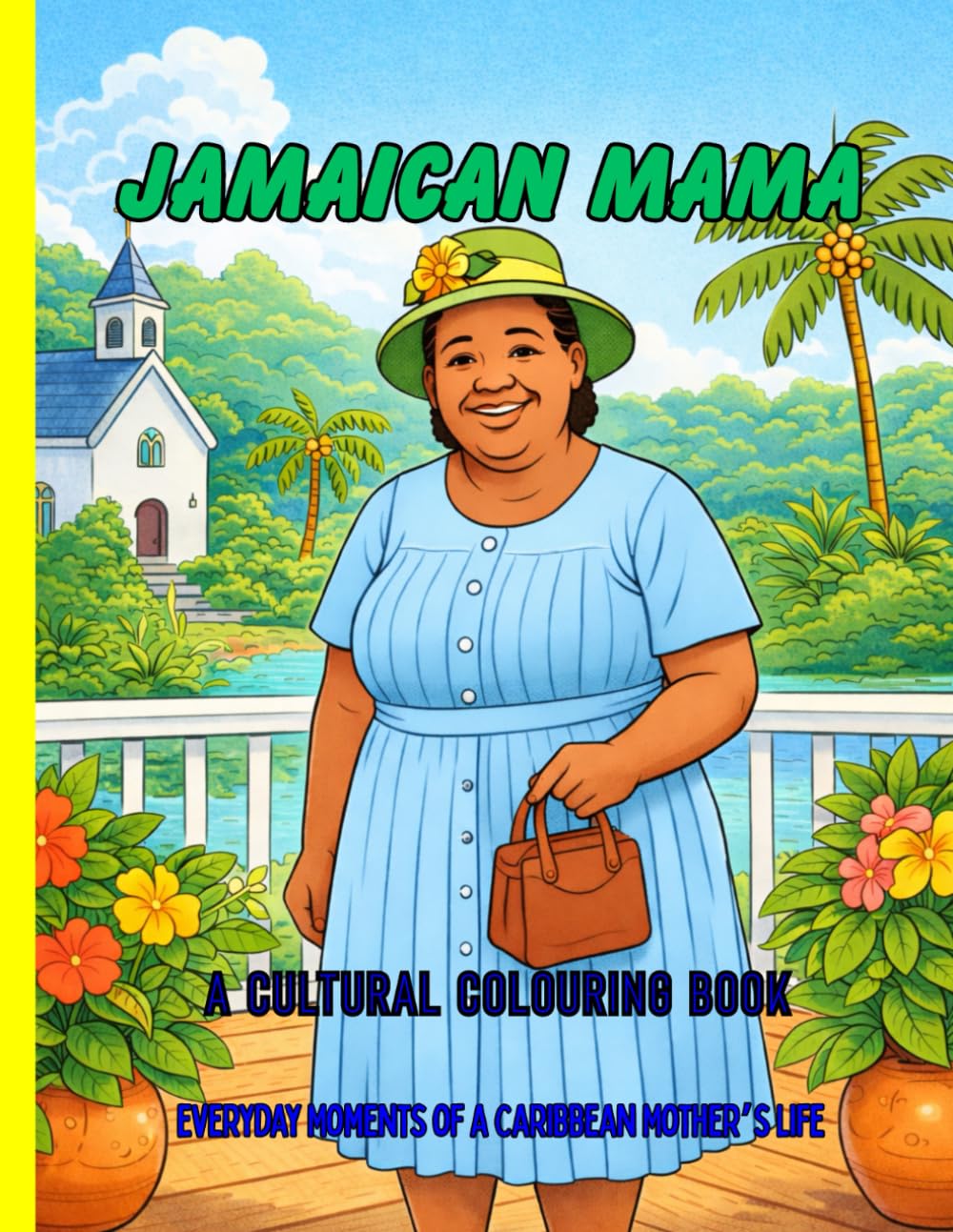 Jamaican Mama: A Cultural Coloring Book