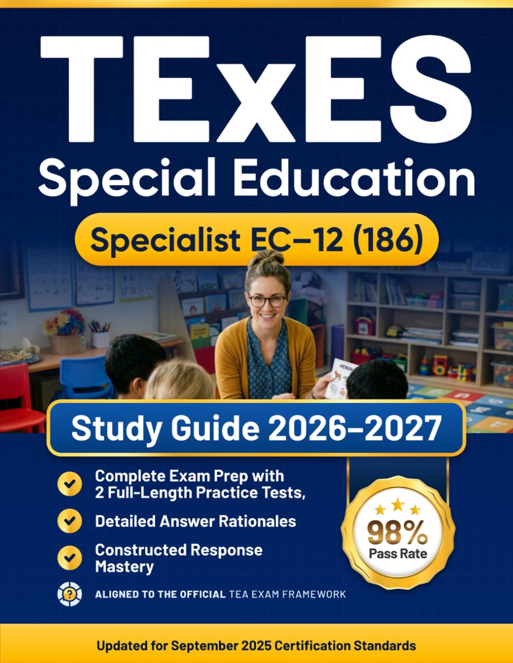 TExES Special Education Specialist EC–12 (186) Study Guide 2026–2027: Pass on Your First Attempt with Up-to-Date Texas Laws, Clear IDEA & IEP ... Tests and Smart Test-Taking Strategies
