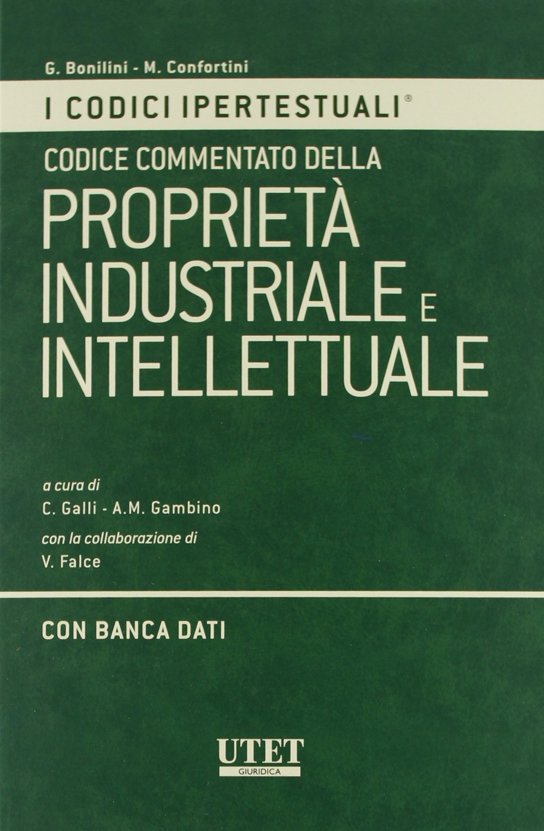 Codice ipertestuale commentato della proprieta' industriale Codice ipertestuale commentato della proprieta' industriale