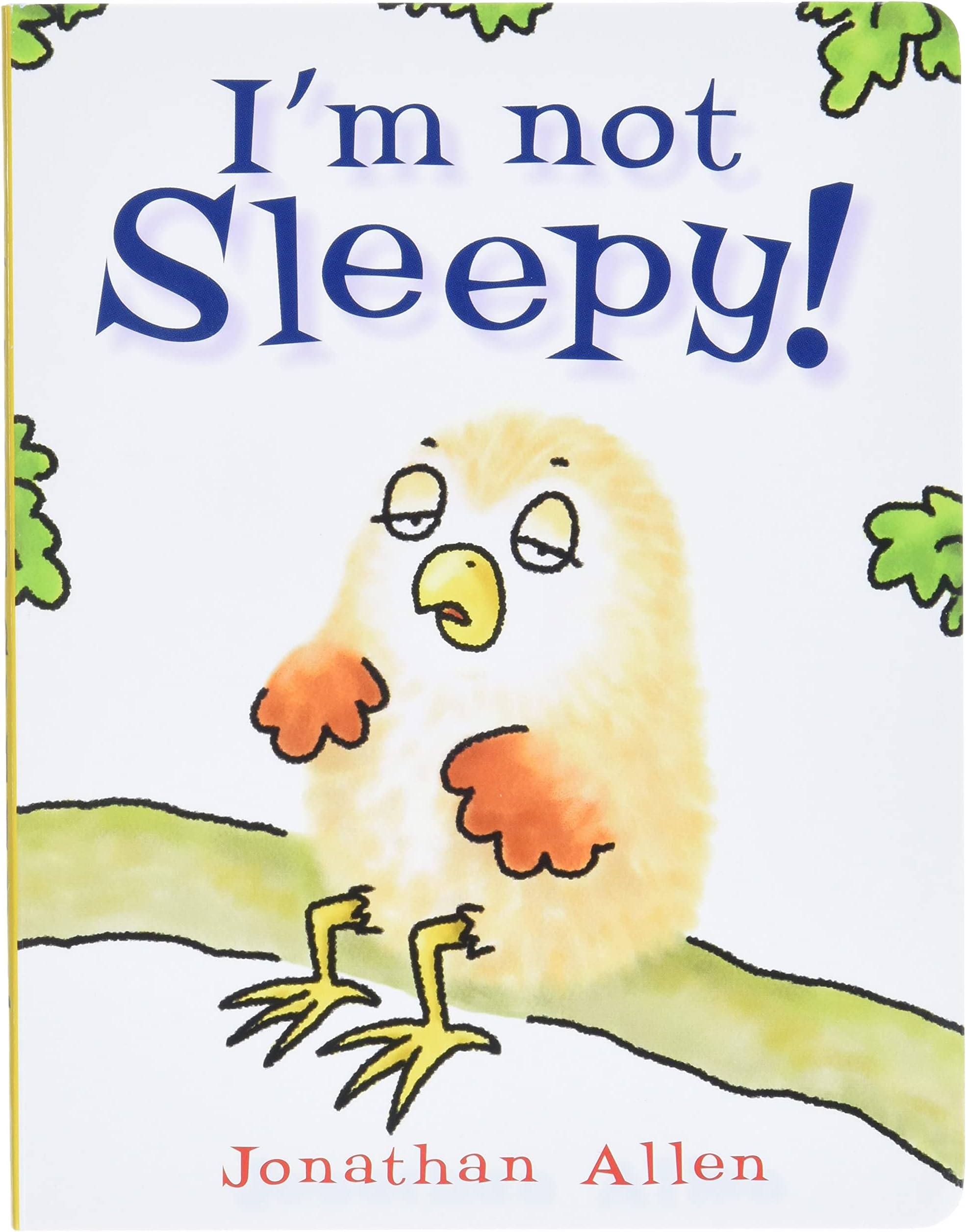 I'm Not Sleepy!