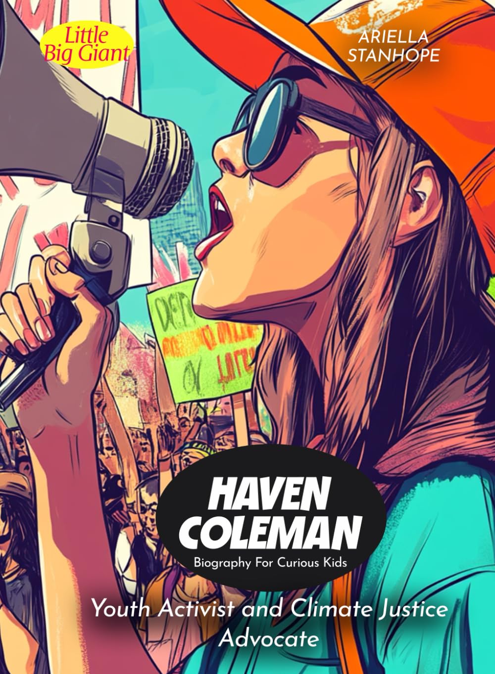 Haven Coleman Biography For Curious Kids: Youth Activist and Climate Justice Advocate (Biography For Kids)