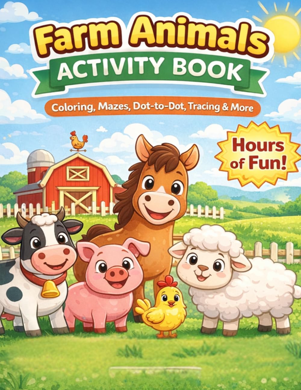 Farm Animals Activity Book for Kids: Coloring, Tracing, Mazes, Dot to Dot, Word Search, Counting & Fun Learning Activities