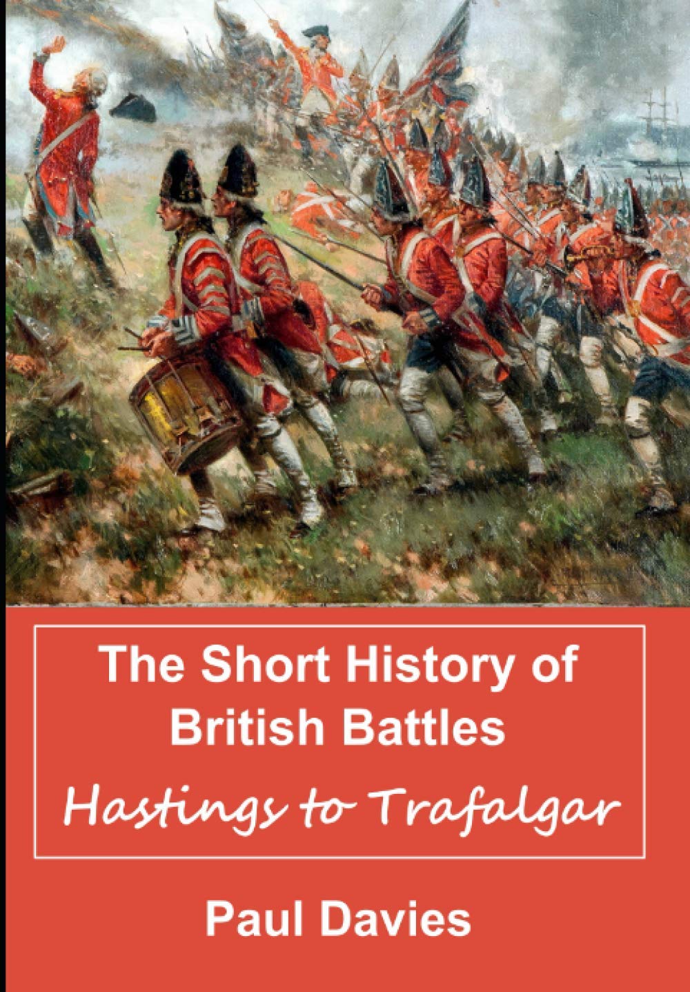 The Short History of British Battles