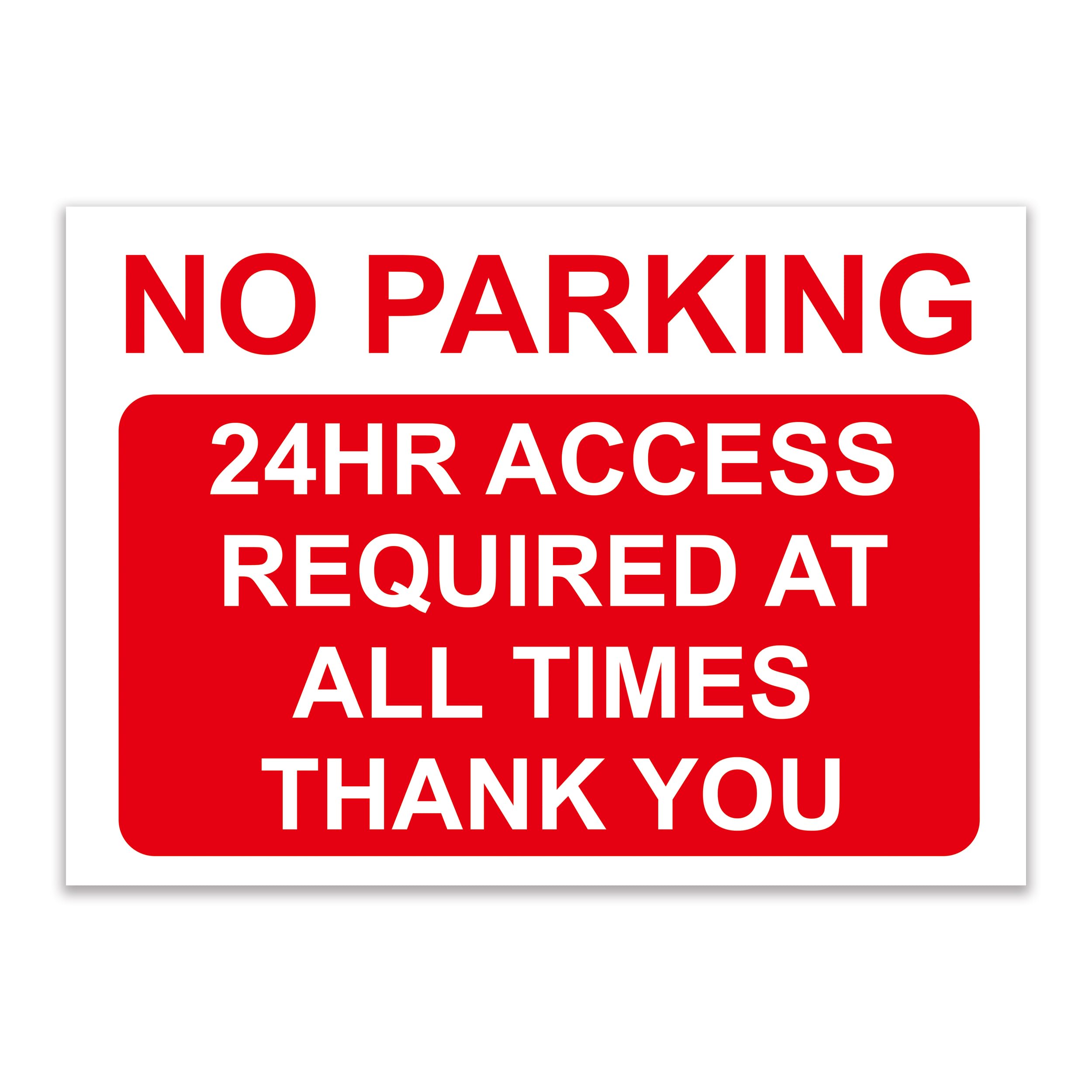 No Parking – 24hr Access Required Sign, Durable Rust-Proof Weatherproof PVC for Outdoor Use, Multiple Sizes, With or Without Pre-Drilled Holes – No. 014 (Red, A2 – No Holes)