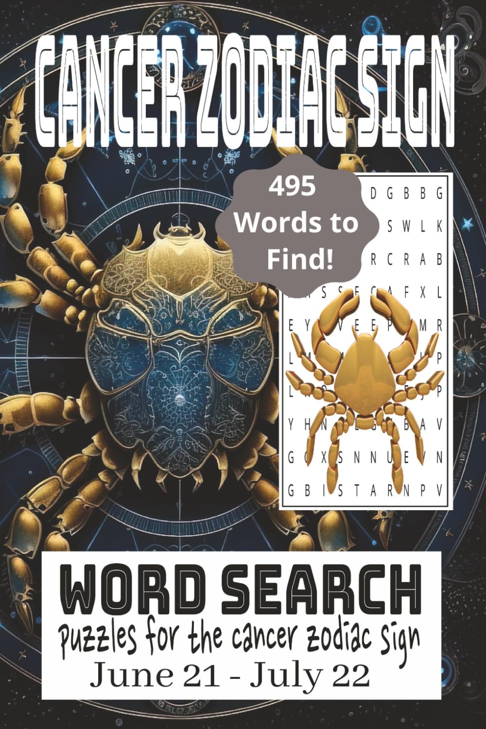 Cancer Astrology Word Search Book: 495 Words to Find! Puzzles for the Cancer Zodiac Sign June 21 - July 22