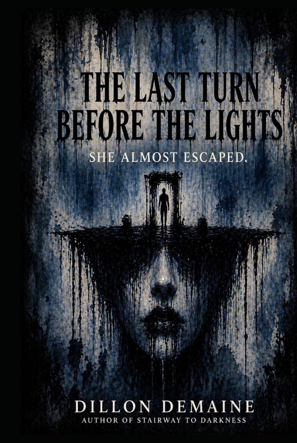 The Last Turn Before the Lights: A Cosmic Horror Thriller (The Forgotten Towns)
