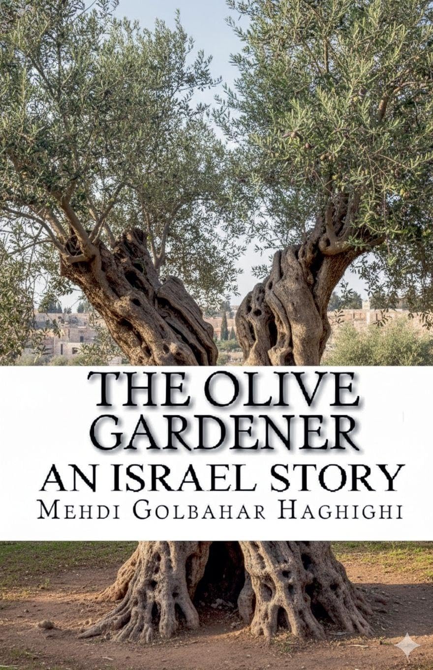 The Olive Gardener An Israel Story