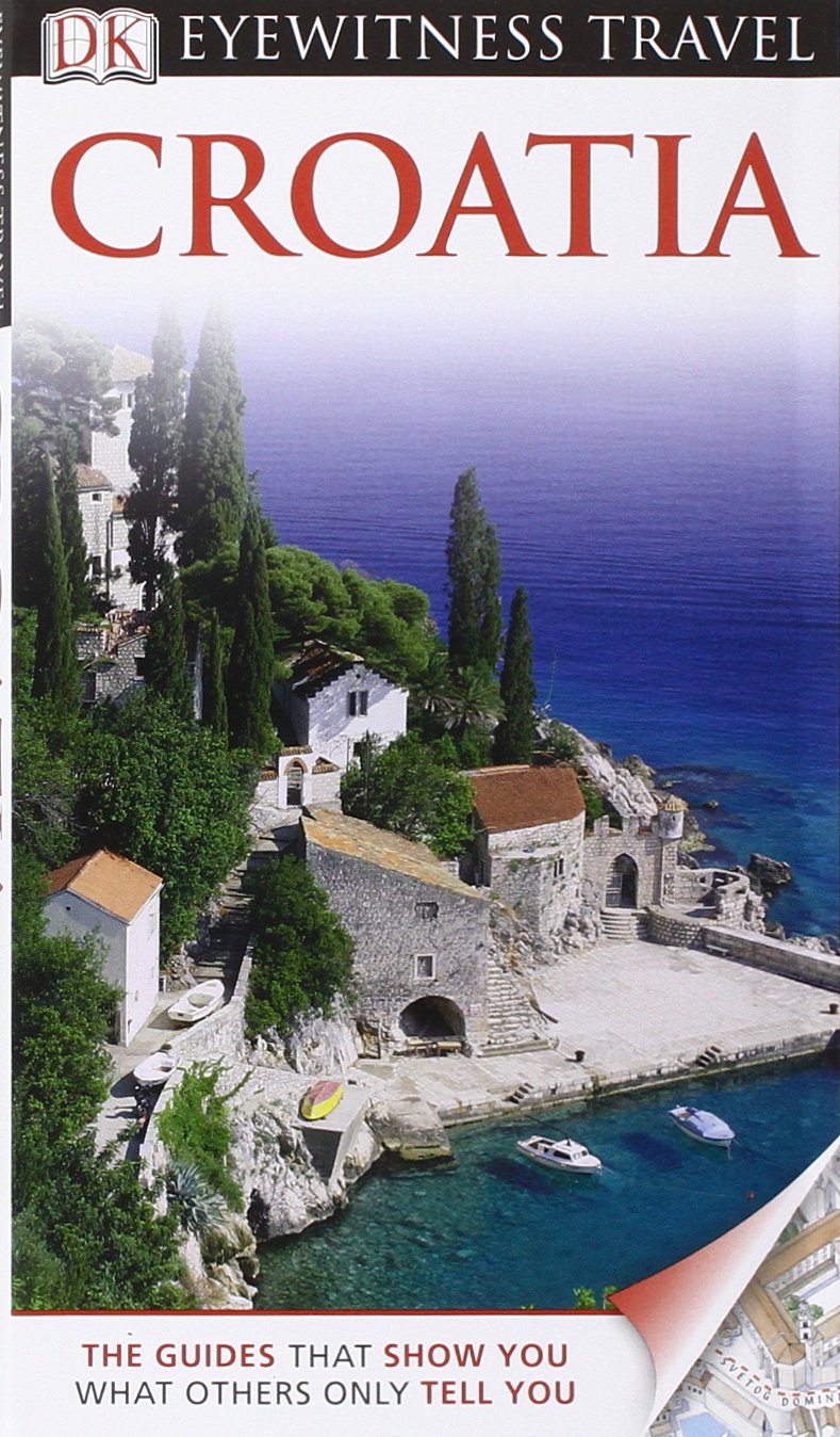 DK Eyewitness Travel Guide: Croatia