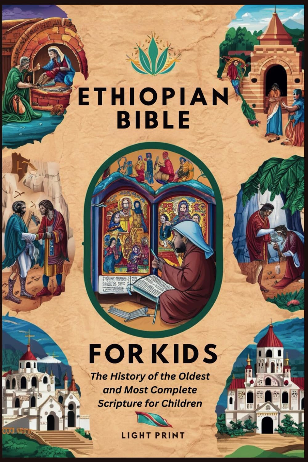Ethiopian Bible For Kids: The History of the Oldest and Most Complete Scripture for Children