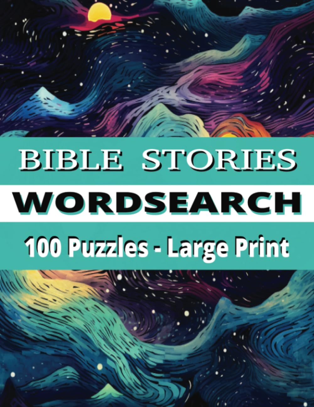 Bible Stories Word Search 100 Puzzles Large Print: 2000 Words Search for Adults | Wordfind Activity Book | Word Game Book | Themed Bible Stories