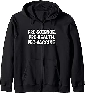 Pro-Science Pro-Health Pro-Vaccine Zip Hoodie
