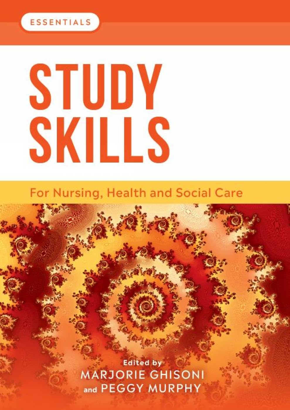 Study Skills: For Nursing, Health and Social Care (Essentials)