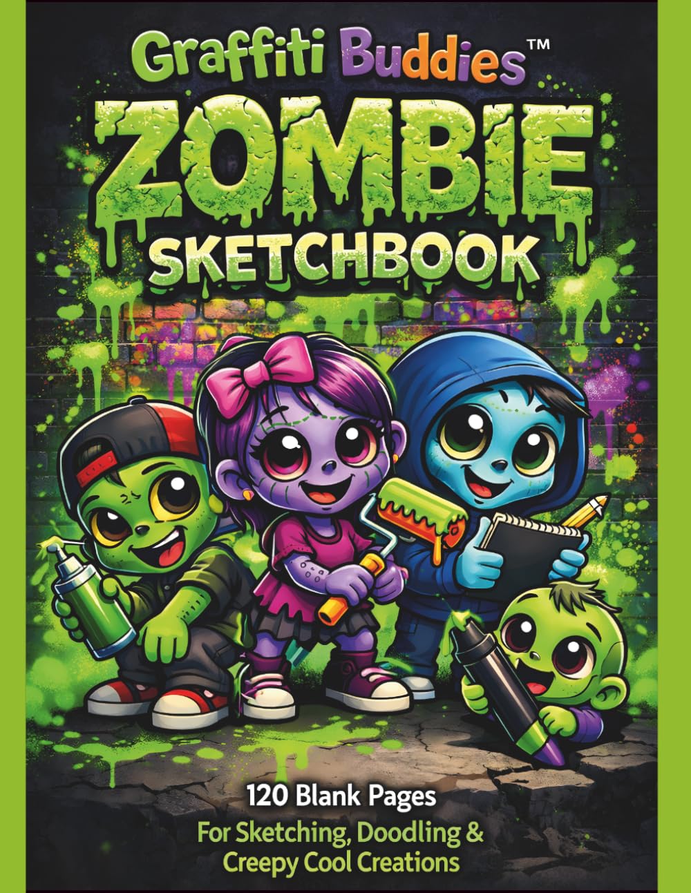 Graffiti Buddies Zombie Sketchbook: 120 Blank Pages for Sketching, Doodling & Creepy Cool Creations (Graffiti Buddies Art & Activity Series)