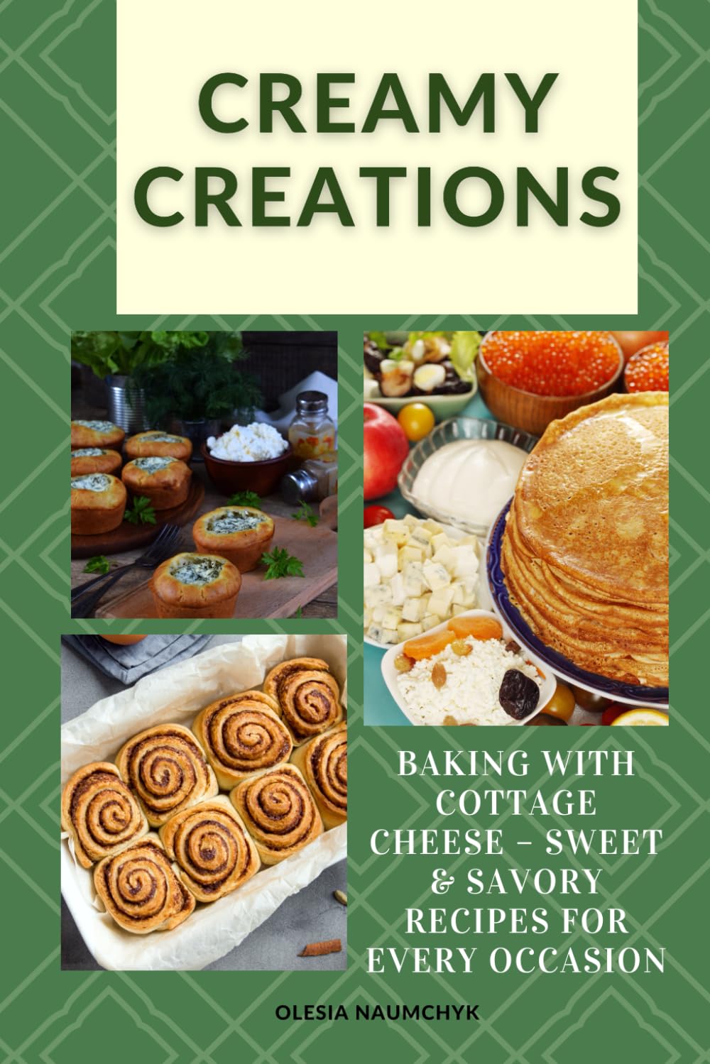Creamy Creations: Baking with Cottage Cheese – Sweet & Savory Recipes for Every Occasion