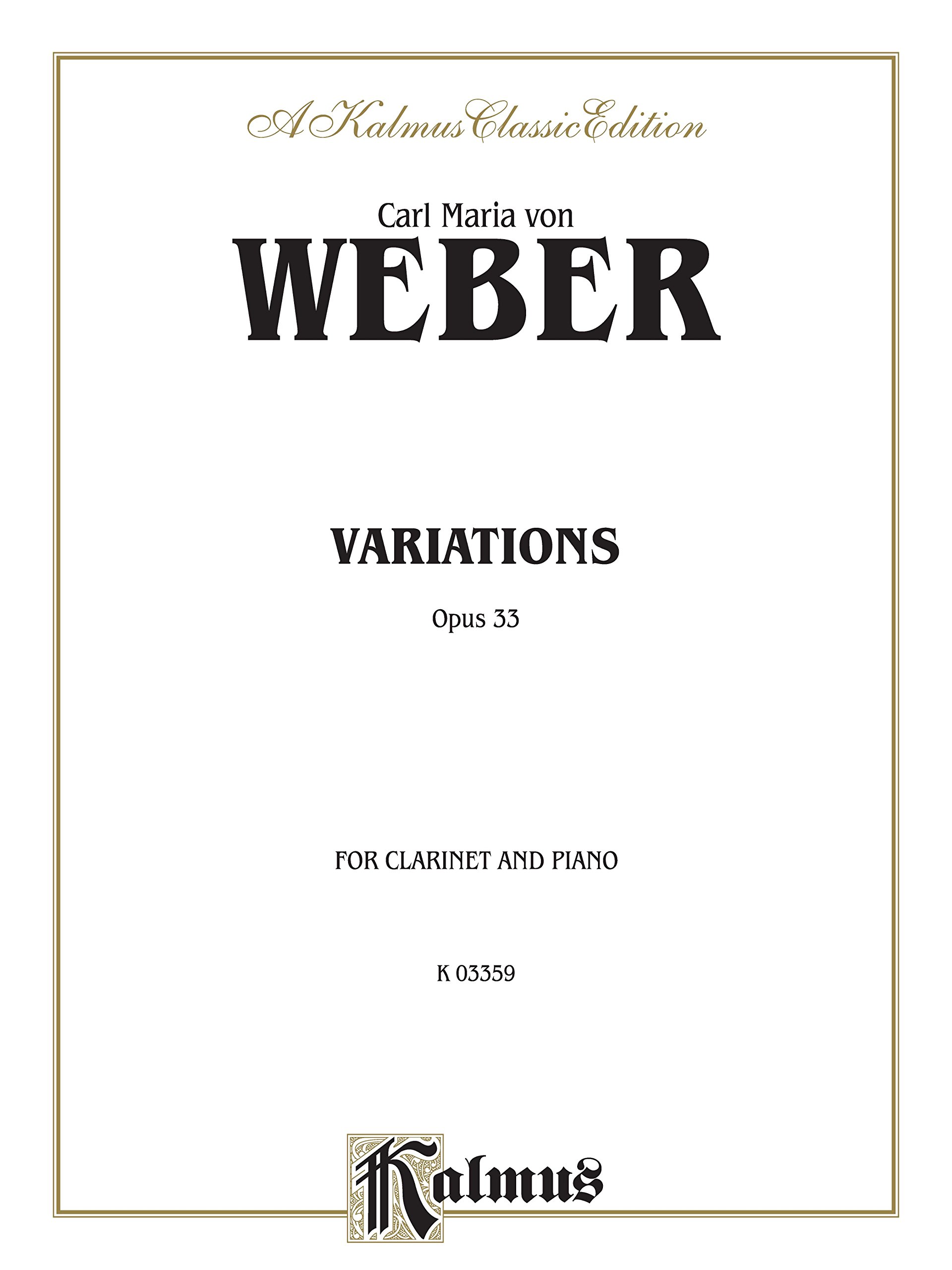 Variations, Opus 33: For B-flat Clarinet Solo (Kalmus Edition)