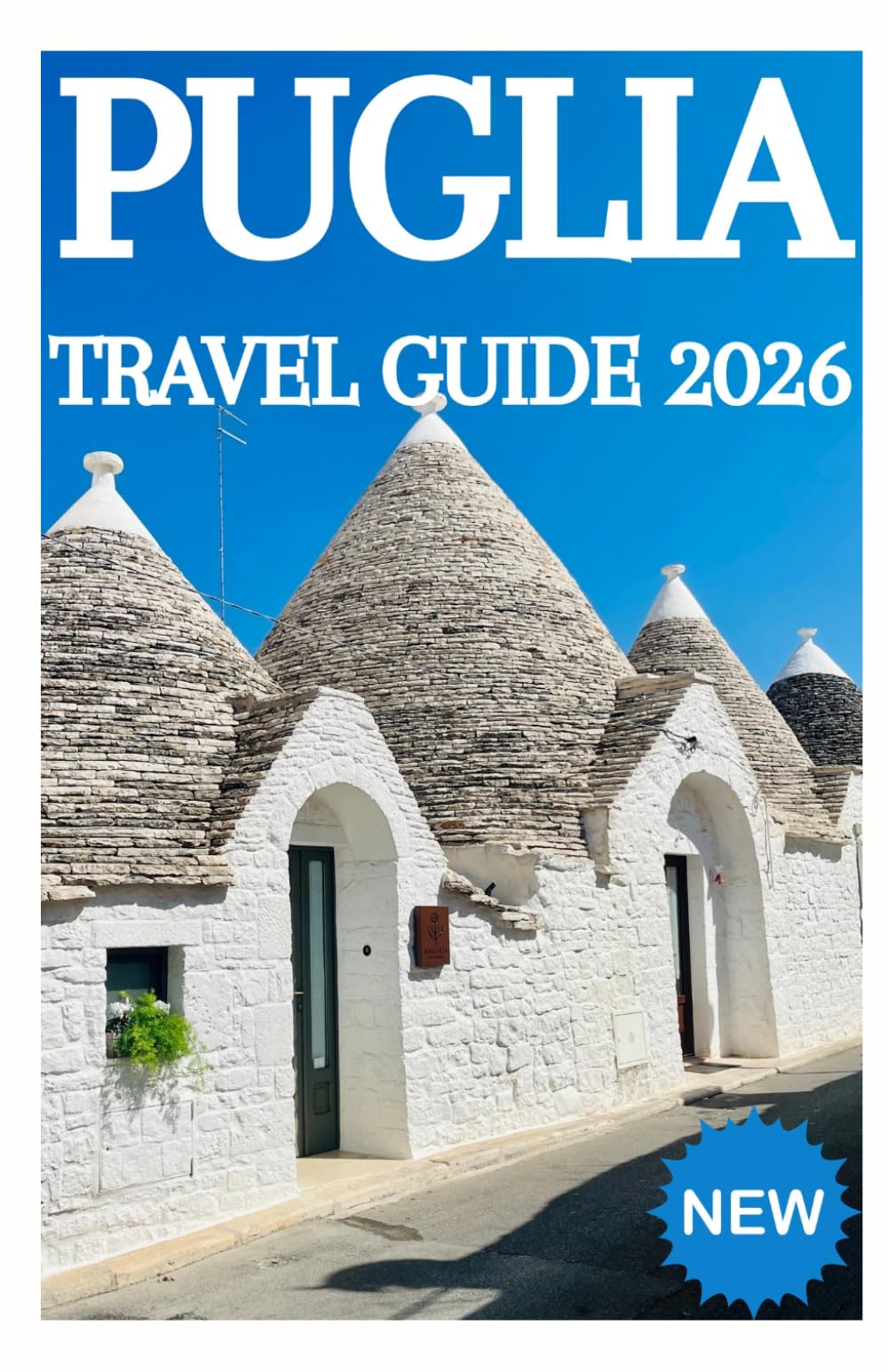 PUGLIA TRAVEL GUIDE 2026